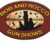 Bob and Rocco's Gun Shows